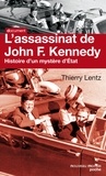Thierry Lentz - L'assassinat de John F. Kennedy - Histoire d'un mystère d'État.