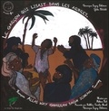 Véronique Lagny-Delatour et Ighiba Elchabib - Le garçon qui lisait dans les arbres - Conte touareg, édition bilingue. 1 CD audio