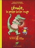 Céline Rozanski - Les aventures de Léonie la petite crocodile  : Léonie, la petite boîte rouge.