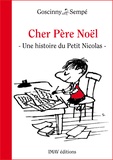 René Goscinny et Jean-Jacques Sempé - Cher Père Noël - Une histoire extraite de ""Le Petit Nicolas, c'est Noël !"".