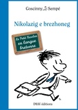  Sempé et René Goscinny - Nikolazig e brezhoneg - Le Petit Nicolas en langue bretonne.