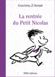 René Goscinny et  Sempé - La rentrée du Petit Nicolas.