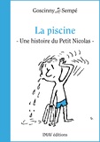 René Goscinny et Jean-Jacques Sempé - La piscine - Une histoire extraite du ""Petit Nicolas s'amuse"".