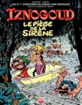 Jean Tabary et René Goscinny - Iznogoud Tome 21 : Le piège de la sirène.