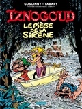 Jean Tabary et René Goscinny - Iznogoud Tome 21 : Le piège de la sirène.