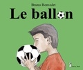 Bruno Bonvalet - Le ballon.