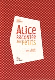 Fanny Pageaud - Alice racontée aux petits. 1 CD audio