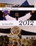 Maurice Tasler - Excellence française - Le Livre d'or 2012.
