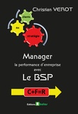 Christian Vérot - Manager la performance d'une entreprise avec le bon sens paysan - Le BSP.