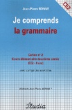 Jean-Pierre Bonne - Je comprends la grammaire Cahier n° 2 CE2.
