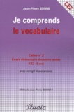 Jean-Pierre Bonne - Je comprends le vocabulaire Cahier n° 2 CE2.
