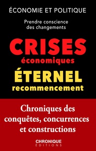 Éditions Chronique - Les Crises économiques - Petites Chroniques, T26.