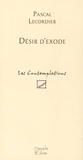 Pascal Lecordier - Désir d'exode.