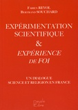 Fabien Revol et Bertrand Souchard - Expérimentation scientifique et expériecence de foi - Un dialogue science et religion en France.