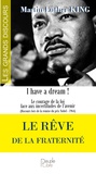 Martin Luther King - Le rêve de la fraternité - Le courage de la foi face aux incertitudes de l'avenir (Discours lors de la remise du prix Nobel - 1964).