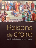 Xavier Dufour - Raisons de croire - La foi chrétienne en débat.