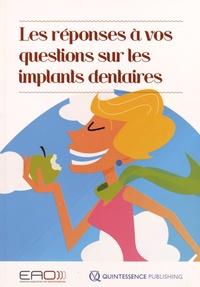  EAO - Les réponses à vos questions sur les implants dentaires.