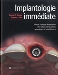 Dennis P. Tarnow et Stephen J. Chu - Implantologie immédiate - Guide clinique de gestion des sites d'extraction antérieurs et postérieurs.