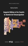 Fabrice Bertin - Auguste Bébian et les sourds : le chemin de l'émancipation.
