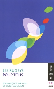 Jean-Jacques Sarthou et Didier Séguillon - Les rugbys pour tous.