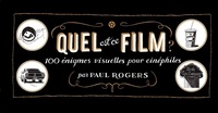 Paul Rogers - Quel est ce film ? - 100 rébus illustrés pour cinéphiles.