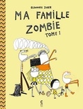 Eléonore Zuber - Famille Zombie.