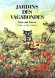 Vincent Gravé - Jardins des vagabondes.