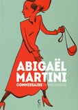 Thomas Azuélos - Abigaël Martini Intégrale : Commissaire - Abigaël Martini ; La nuit des enfants ; Le grand singe vivant.