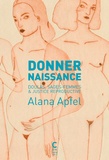 Alana Apfel - Donner naissance - Doulas, sages-femmes & justice reproductive.