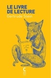 Gertrude Stein - Le livre de lecture et trois pièces de théâtre.