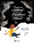 Laura Nsafou et Barbara Brun - Comme un million de papillons noirs.