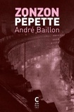 André Baillon - Zonzon Pépette - Fille de Londres.