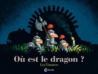 Leo Timmers - Où est le dragon ?.