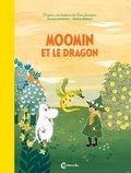 Cecilia Davidsson et Cecilia Heikkilä - Les aventures de Moomin  : Moomin et le dragon.