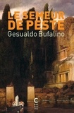 Gesualdo Bufalino - Le semeur de peste.