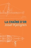 Josef Kjellgren - La chaîne d'or.