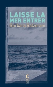 Barbara Balzerani - Laisse la mer entrer.