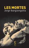 Jorge Ibargüengoitia - Les mortes.