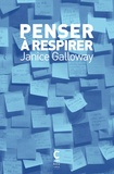 Janice Galloway - Penser à respirer.