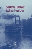Edna Ferber - Show Boat.