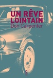 Don Carpenter - Un rêve lointain.