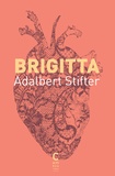 Adalbert Stifter - Brigitta.