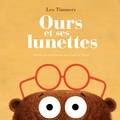 Leo Timmers - Ours et ses lunettes.