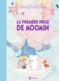 Tove Jansson et Cecilia Davidsson - La Première Neige de Moomin.