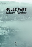 Adam Bodor - Nulle part.