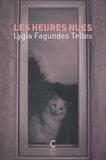 Lygia Fagundes Telles - Les heures nues.