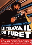 Jean-Pierre Andrevon - Le travail du furet.