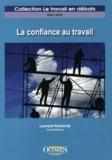 Laurent Karsenty - La confiance au travail.