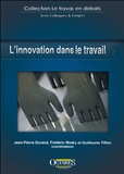 Jean-Pierre Durand et Frédéric Moatty - L'innovation dans le travail.