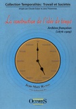Jean-Marc Ramos - La construction de l'idée de temps - Archives françaises (1876-1909).